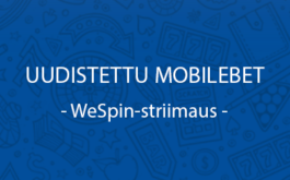 WeSpin kasinostriimausta uudistetulla Mobilebetillä
