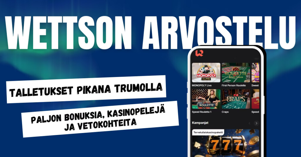 Wettson Casinolle onnistuvat pikatalletukset Trumolla, paljon pelejä ja bonuksia.
