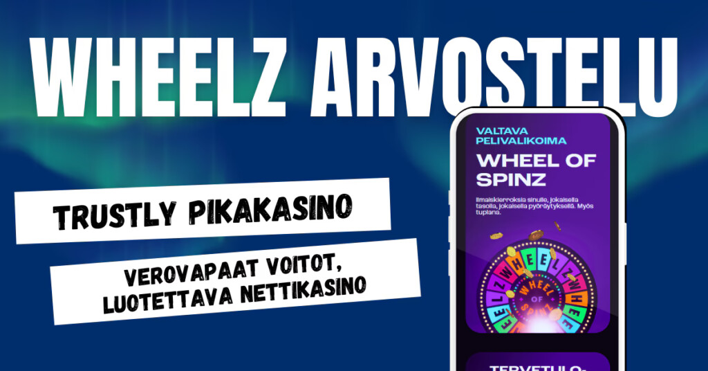 Wheelz Casino on luotettava nettikasino.